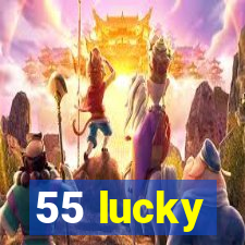 55 lucky